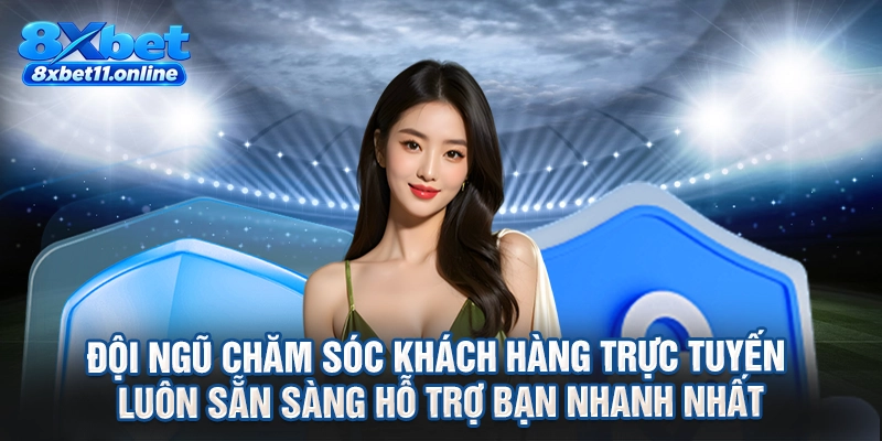 Đội ngũ chăm sóc khách hàng trực tuyến luôn sẵn sàng hỗ trợ bạn nhanh nhất