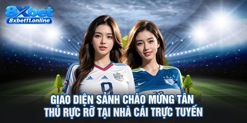 Giao diện sảnh chào mừng tân thủ rực rỡ tại nhà cái trực tuyến