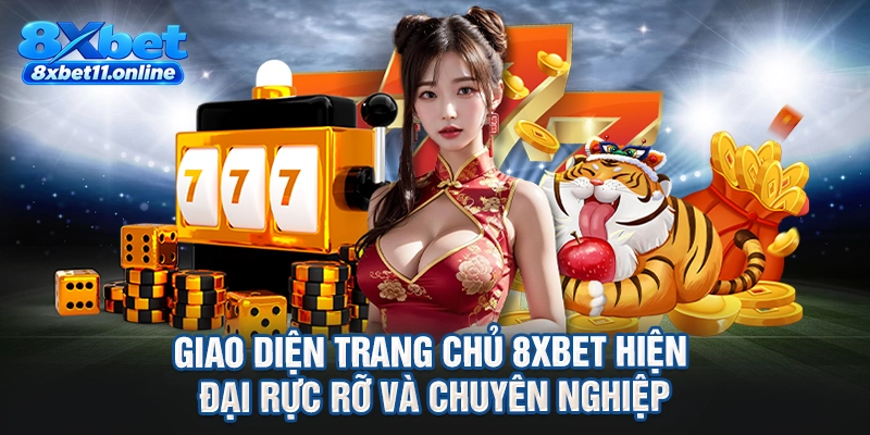Giao diện trang chủ 8XBET hiện đại rực rỡ và chuyên nghiệp