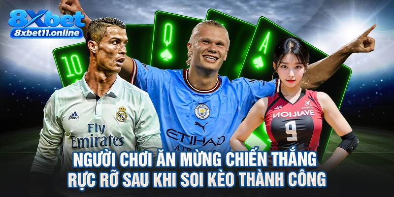 Người chơi ăn mừng chiến thắng rực rỡ sau khi soi kèo thành công