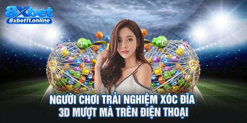 Người chơi trải nghiệm xóc đĩa 3D mượt mà trên điện thoại